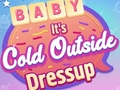 Igra Baby It's Cold Outside Dress Up