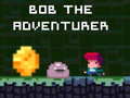 Igra Bob the Adventurer