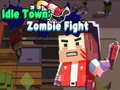 Igra Idle Town: Zombie Fight