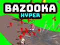 Igra Bazooka Hyper