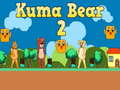 Igra Kuma Bear 2