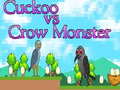 Igra Cuckoo vs Crow Monster