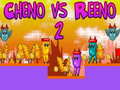 Igra Cheno vs Reeno 2