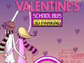 Igra Valentine's School Bus 3D Parking