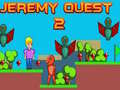 Igra Jeremy Quest 2