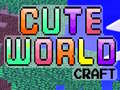 Igra Cute World Craft