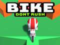 Igra Bike Dont Rush