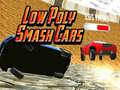 Igra Low Poly Smash Cars