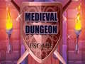 Igra Medieval Dungeon Escape