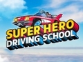 Igra Super Hero Driving School