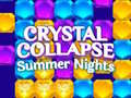 Igra Crystal Collapse Summer Nights