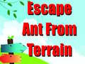 Igra Escape Ant From Terrain