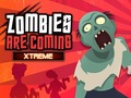 Igra Zombies Are Coming Xtreme