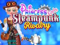 Igra Princess Girls Steampunk Rivalry
