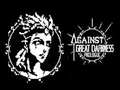 Igra Against Great Darkness Prologue