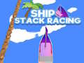 Igra Ship Stack Racing