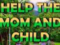 Igra Help The Mom And Child