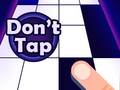 Igra Don't Tap