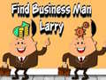 Igra Find Business Man Larry