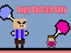 Igra Angry Dad Cute Baby