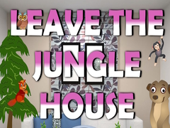 Igra Leave the Jungle House