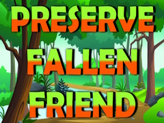 Igra Preserve Fallen Friend