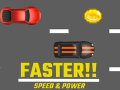 Igra Faster!! Speed & Power