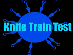 Igra Knife Train Test