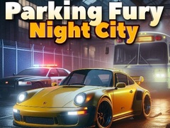 Igra Parking Fury 3D: Night City