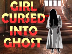 Igra Girl Cursed into Ghost