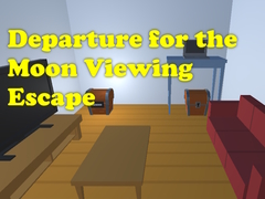 Igra Departure for the Moon Viewing Escape