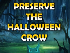 Igra Preserve the Halloween Crow