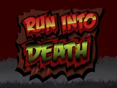 Igra Run Into Death