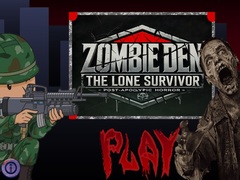 Igra Zombie Den: The Lone Survivor