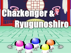 Igra Chazkenger & Ryugunoshiro