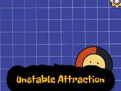 Igra Unstable Attraction