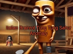 Igra Italian Brainrot Tung Tung Sahur Anomaly