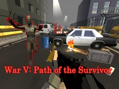 Igra War V: Path of the Survivor