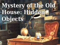 Igra Mystery of the Old House: Hidden Objects