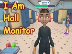 Igra I Am Hall Monitor