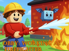 Igra Obby: Working as a Firefighter