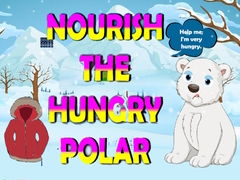 Igra Nourish The Hungry Polar Bear