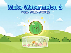 Igra Make Watermelon 3