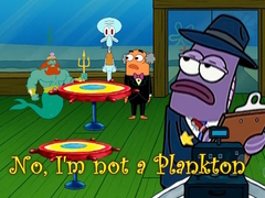 Igra No, I'm not a Plankton