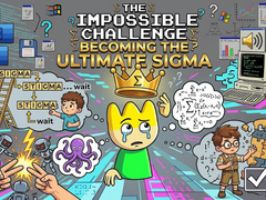 Igra The Impossible Challenge Becoming The Ultimate Sigma