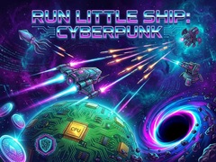 Igra Run Little Ship: Cyberpunk