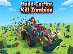 Igra Build Car for Kill Zombies