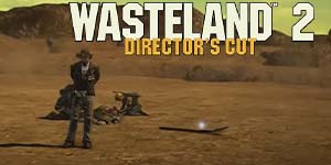 Wasteland 2: Režiserjeva različica 